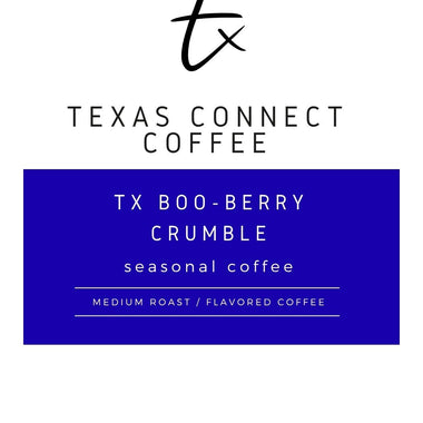 Texas Connect Coffee – TX Boo Berry Crumble