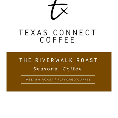 Texas Connect Coffee – Riverwalk Roast