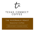 Texas Connect Coffee – Riverwalk Roast