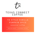 Texas Connect Coffee – TX Style Vanilla Pumpkin Spice